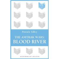 The Amtrak Wars: Blood River