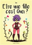 ETRE UNE FILLE C'EST QUOI