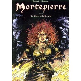 Mortepierre La Chair Et Le Soufre Tome 01 Mortepierre Brice Tarvel Mohamed Aouamri Cartonne Achat Livre Fnac