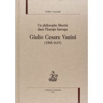Un philosophe libertin dans l'Europe baroque - 1