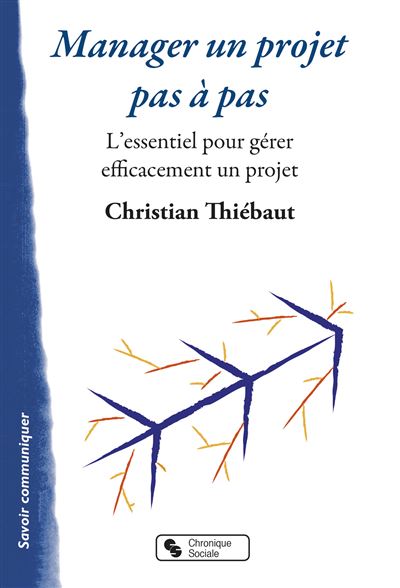 Manager un projet pas à pas