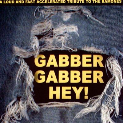 Gabber gabber hey a ramone s tribute