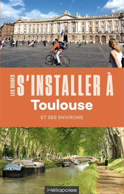 S'installer à Toulouse 3ed
