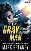 THE GRAY MAN - DECKNAME DEAD EYE