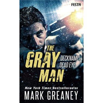 THE GRAY MAN - DECKNAME DEAD EYE