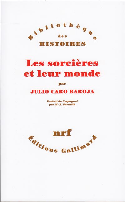 Les sorcières et leur monde - Julio Caro Baroja - (donnée non spécifiée)