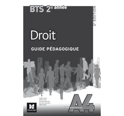 Les Nouveaux A4, Droit BTS 2ème année