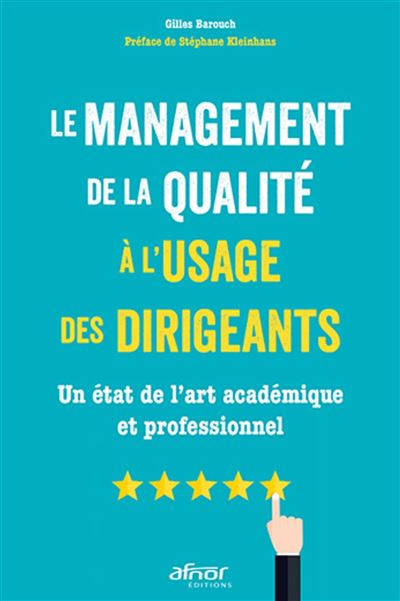 Le management de la qualité à l'usage des dirigeants