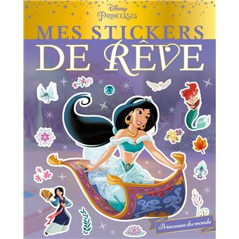 DISNEY PRINCESSES - Mes Stickers de Rêve - Princesses du monde