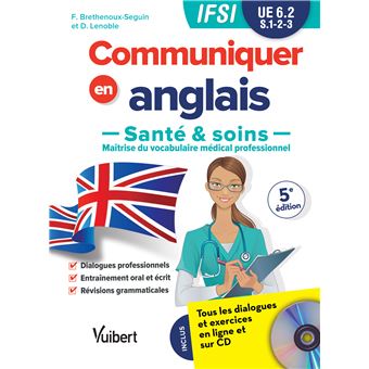 Ue 6 2 Communiquer En Anglais En Ifsi Sante Et Soins 4eme Edition Bilingue Francais Anglais Broche Francy Brethenoux Achat Livre Fnac