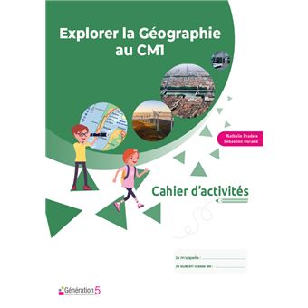 Cahier Explorer la Géographie au CM1