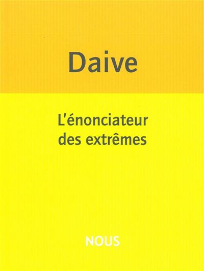 L' Énonciateur des extrêmes