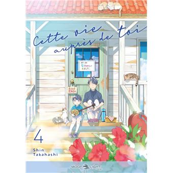 Cette vie auprès de toi T04