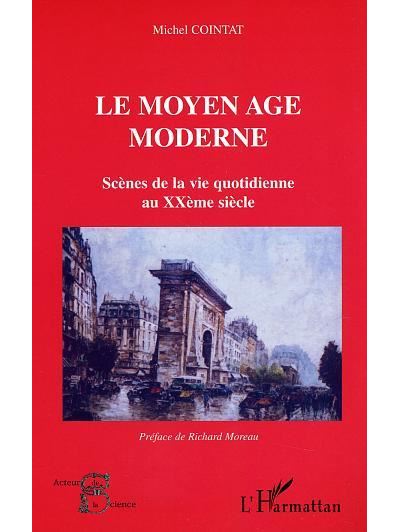 Le moyen-âge moderne