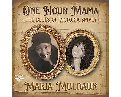 One Hour Mama : The Blues Of Victoria Spivey 