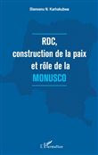 RDC, construction de la paix et rôle de la MONUSCO