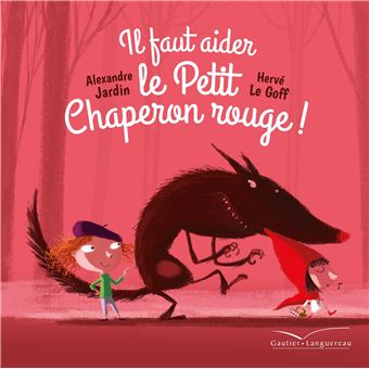 Il faut aider le Petit Chaperon rouge