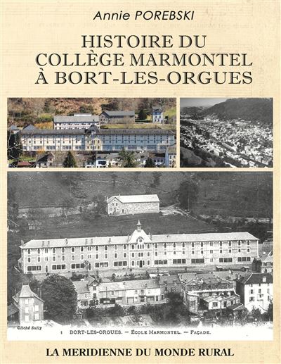Histoire du college marmontel a bort les orgues