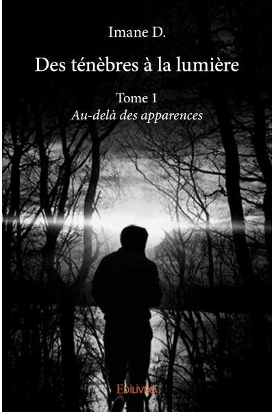 Des ténèbres à la lumière