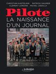 Pilote - la naissance d'un journal