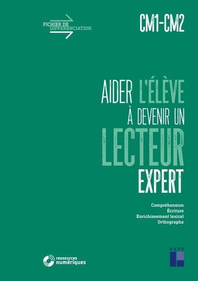 Aider l'élève à devenir un lecteur expert - CM1-CM2 + Téléchargement - Céline Monchoux - broché