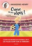 Croire en ses rêves ! Le journal d'une championne