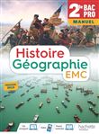 Histoire-Géographie-EMC 2de Bac Pro - Livre de l'Elève (manuel) - Éd. 2019