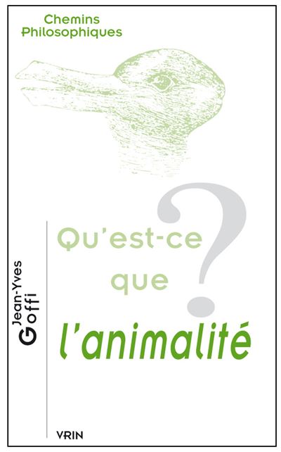 Qu'est ce que l'animalité ?