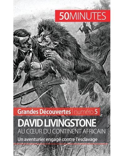 David Livingstone au cœur du continent africain