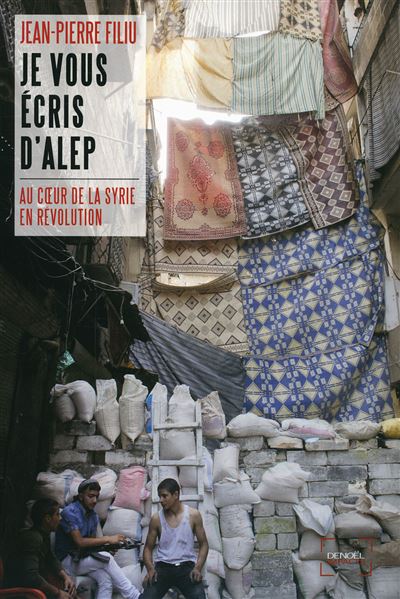 Je vous écris d'Alep - Jean-Pierre Filiu - broché