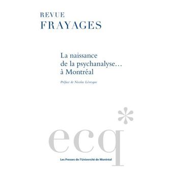 La naissance de la psychanalyse... à Montréal