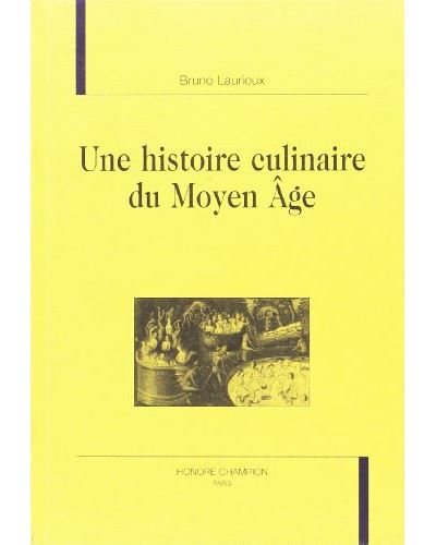 Une histoire culinaire du Moyen-Âge
