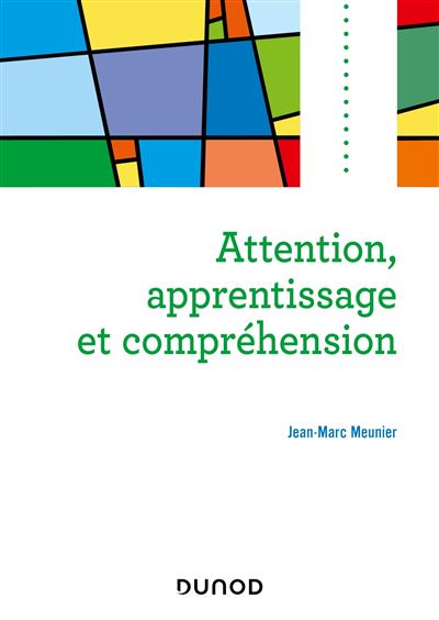 Attention, apprentissage et compréhension - Jean-Marc Meunier - broché