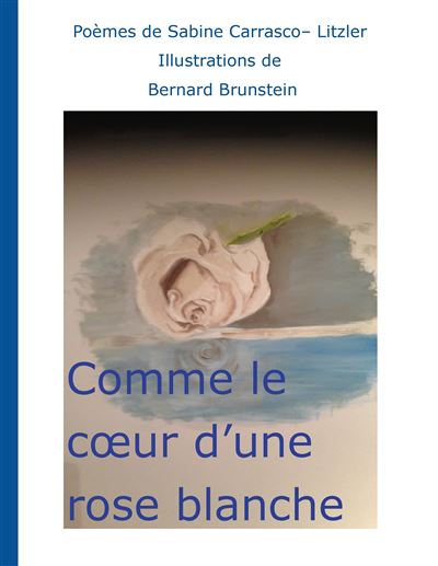 Comme le coeur d'une rose blanche