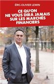 Ce qu'on ne vous dira jamais sur les marches financiers