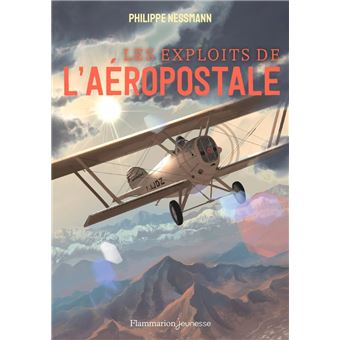 Les exploits de l'Aéropostale - 1