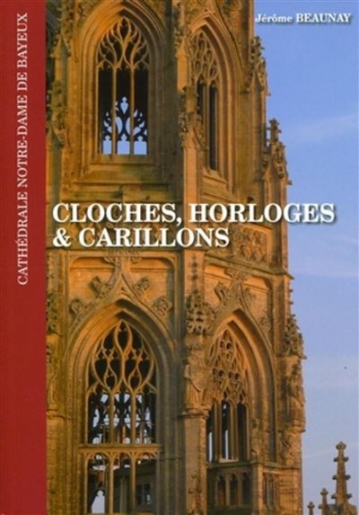 Cloches, horloges et carillons