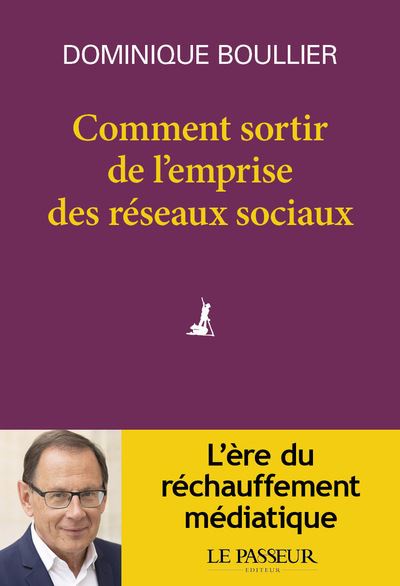 Comment sortir de l'emprise des réseaux sociaux - Dominique Boullier - broché