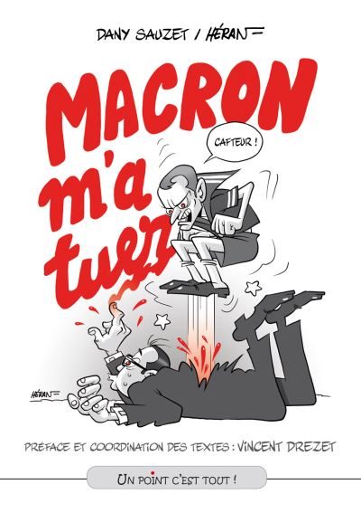 Macron m'a tuer !