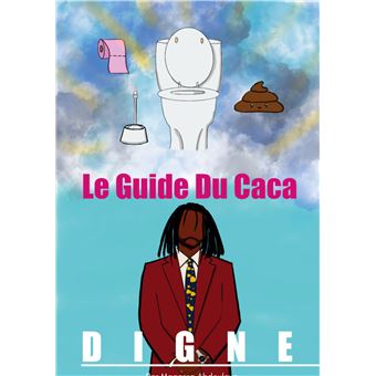 Le guide du caca digne