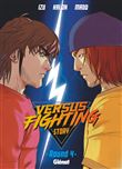 Versus fighting story