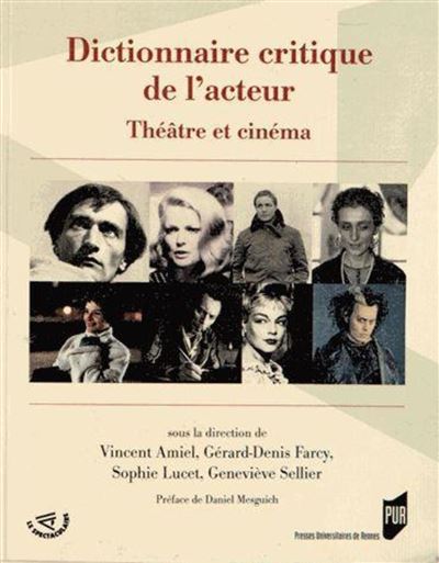 Dictionnaire critique de l acteur -  Amiel - broché