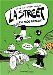 La Street 2 - En mode rebelle