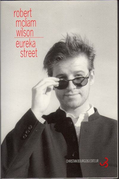 Eureka street broché Robert McLiam Wilson Achat Livre fnac