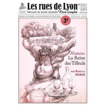 Les Rues de Lyon : La Reine des Tilleuls