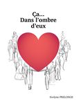 Ça... Dans l'ombre d'eux