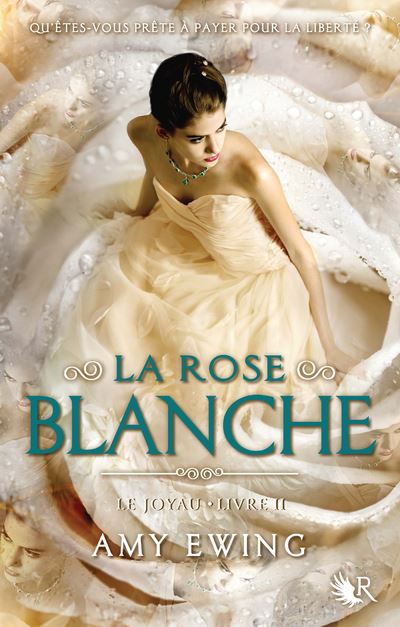 La Rose blanche - Le joyau livre II