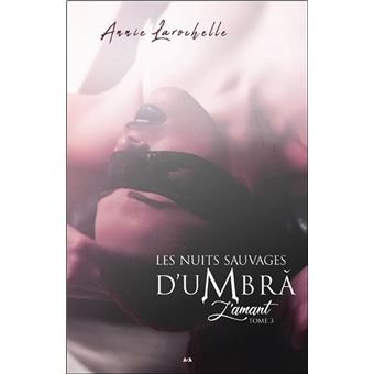 Les nuits sauvages d'Umbra - L'amant
