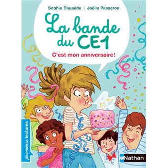 La bande du CE1 : C'est mon anniversaire !