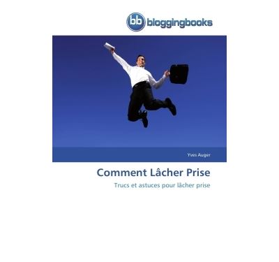 Comment lâcher prise
